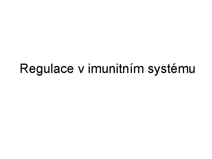 Regulace v imunitním systému 