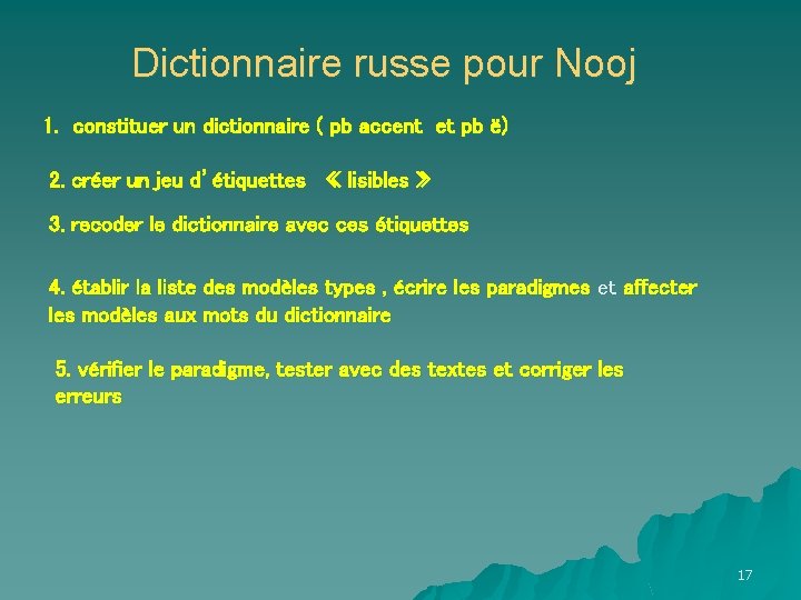 Dictionnaire russe pour Nooj 1. constituer un dictionnaire ( pb accent et pb ë)