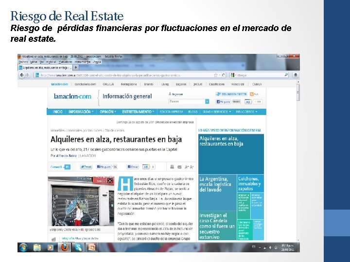 Riesgo de Real Estate Riesgo de pérdidas financieras por fluctuaciones en el mercado de