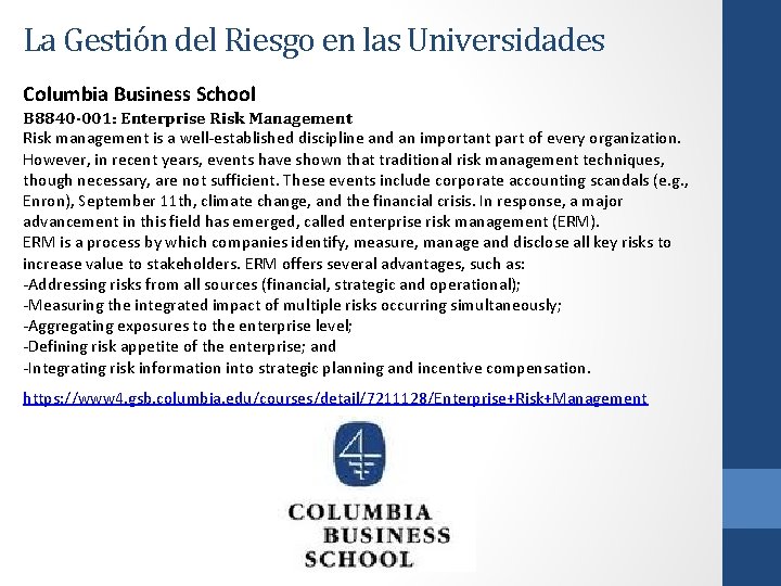 La Gestión del Riesgo en las Universidades Columbia Business School B 8840 -001: Enterprise