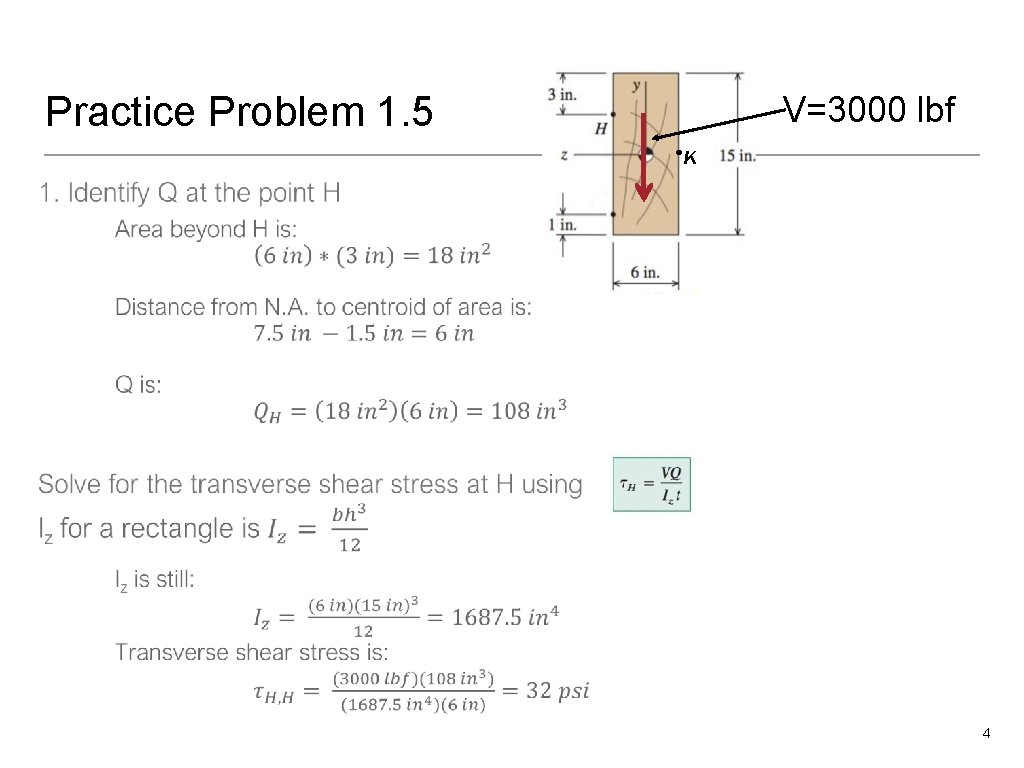 Practice Problem 1. 5 V=3000 lbf K • 4 