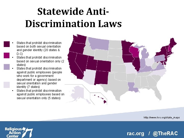 Statewide Anti. Discrimination Laws • • States that prohibit discrimination based on both sexual