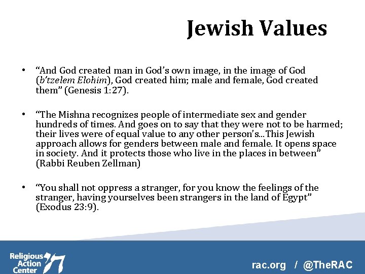 Jewish Values • “And God created man in God’s own image, in the image