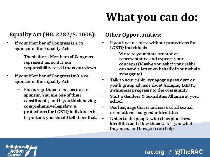 What you can do: Equality Act (HR. 2282/S. 1006): • If your Member of