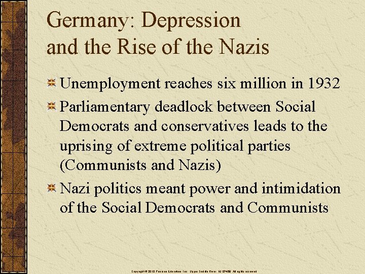 Germany: Depression and the Rise of the Nazis Unemployment reaches six million in 1932