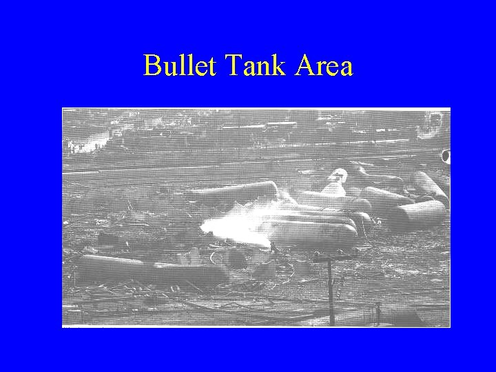 Bullet Tank Area 