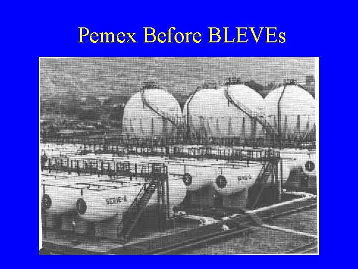 Pemex Before BLEVEs 