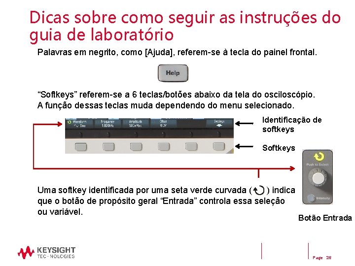 Dicas sobre como seguir as instruções do guia de laboratório Palavras em negrito, como