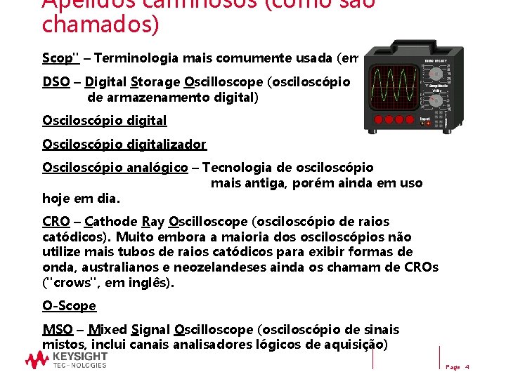 Apelidos carinhosos (como são chamados) Scop" – Terminologia mais comumente usada (em inglês) DSO