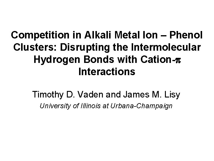Competition in Alkali Metal Ion – Phenol Clusters: Disrupting the Intermolecular Hydrogen Bonds with