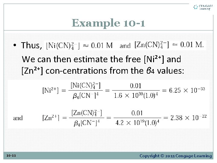 Example 10 -1 • Thus, We can then estimate the free [Ni²⁺] and [Zn²⁺]