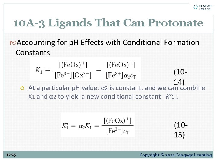 10 A-3 Ligands That Can Protonate Accounting for p. H Effects with Conditional Formation