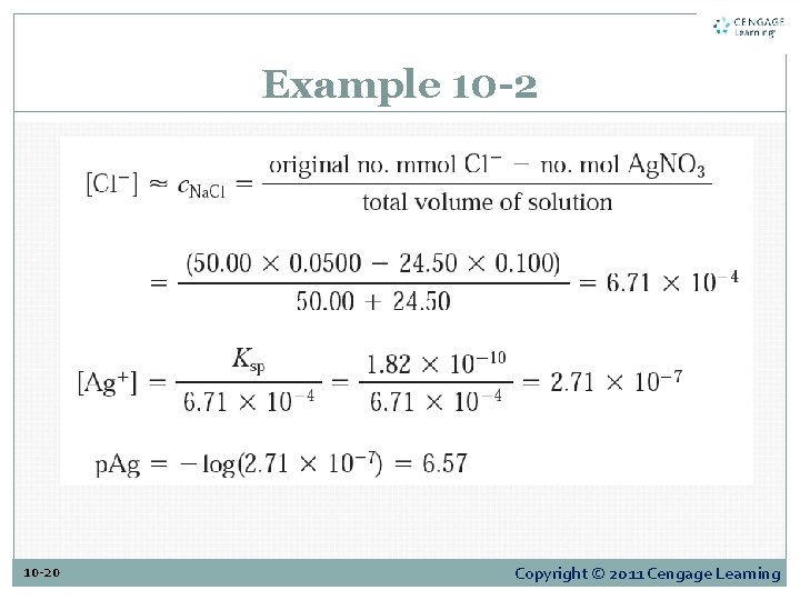 Example 10 -20 Copyright © 2011 Cengage Learning 