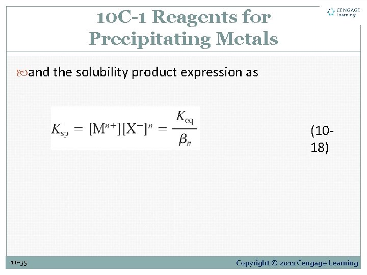 10 C-1 Reagents for Precipitating Metals and the solubility product expression as (1018) 10