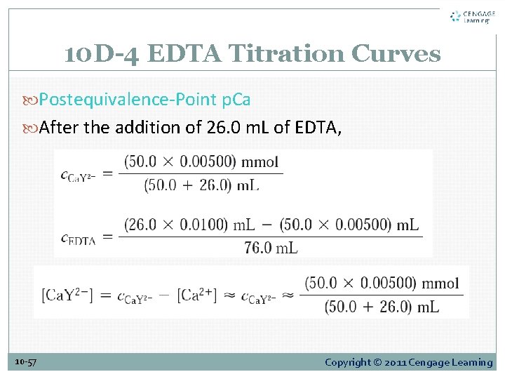 10 D-4 EDTA Titration Curves Postequivalence-Point p. Ca After the addition of 26. 0