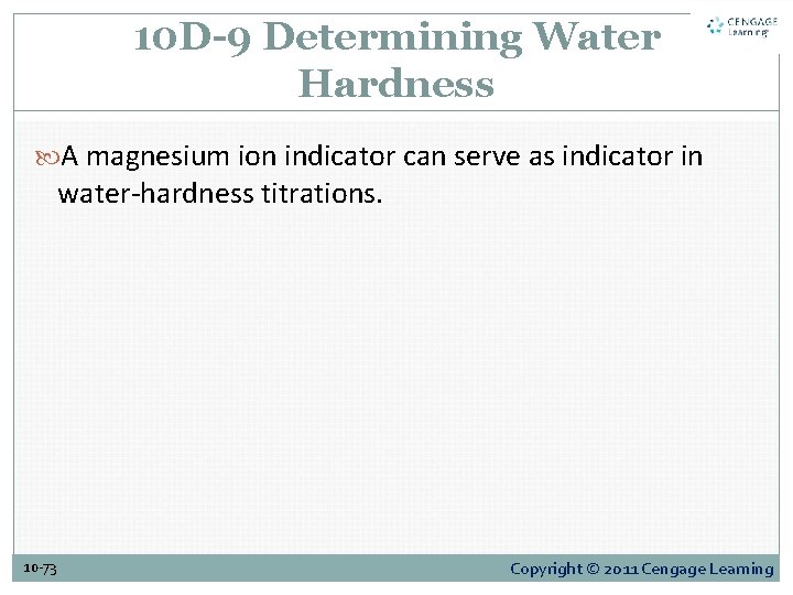 10 D-9 Determining Water Hardness A magnesium ion indicator can serve as indicator in