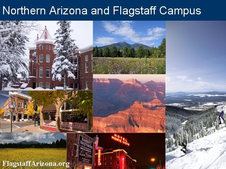 Northern Arizona and Flagstaff Campus Flagstaff. Arizona. org 