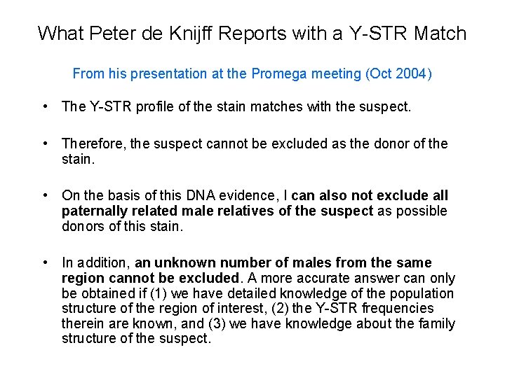 What Peter de Knijff Reports with a Y-STR Match From his presentation at the