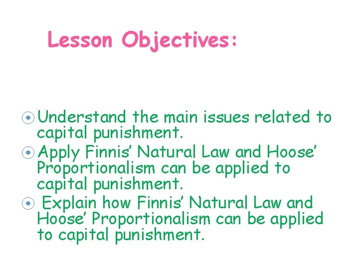 Lesson Objectives: Be able to. . . ⦿ Understand the main issues related to