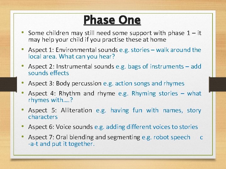 Phase One • Some children may still need some support with phase 1 –