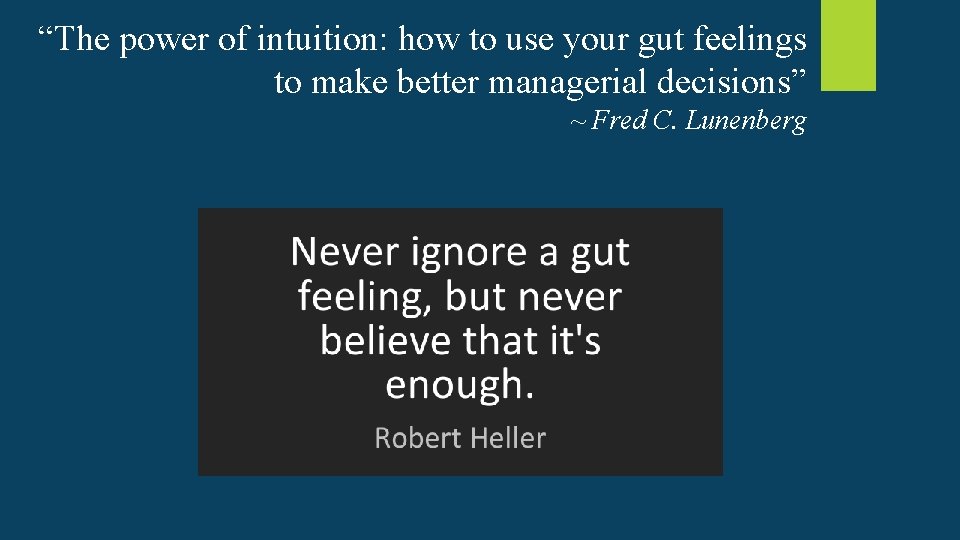 “The power of intuition: how to use your gut feelings to make better managerial “The power of intuition: how to use your gut feelings to make better managerial