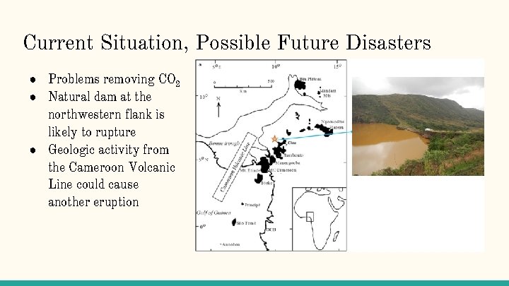 Current Situation, Possible Future Disasters ● Problems removing CO 2 ● Natural dam at