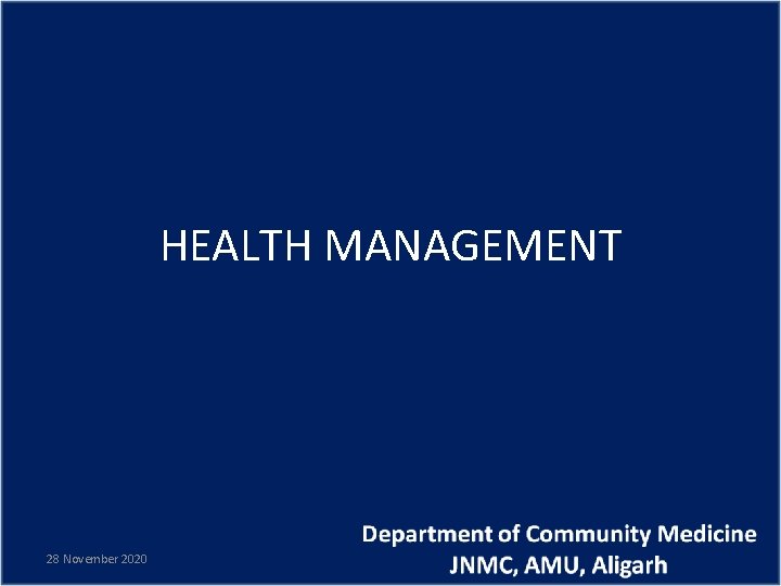 HEALTH MANAGEMENT 28 November 2020 