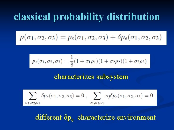 classical probability distribution characterizes subsystem different δpe characterize environment 