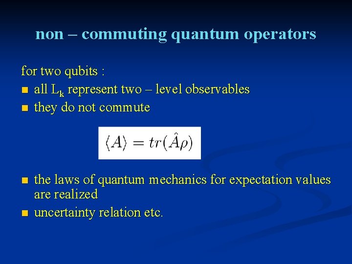 non – commuting quantum operators for two qubits : n all Lk represent two