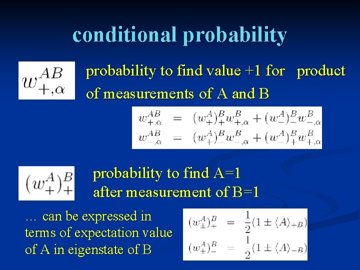 conditional probability to find value +1 for product of measurements of A and B