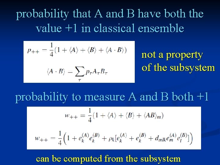 probability that A and B have both the value +1 in classical ensemble not