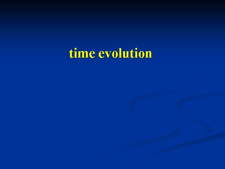 time evolution 