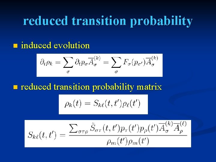 reduced transition probability n induced evolution n reduced transition probability matrix 
