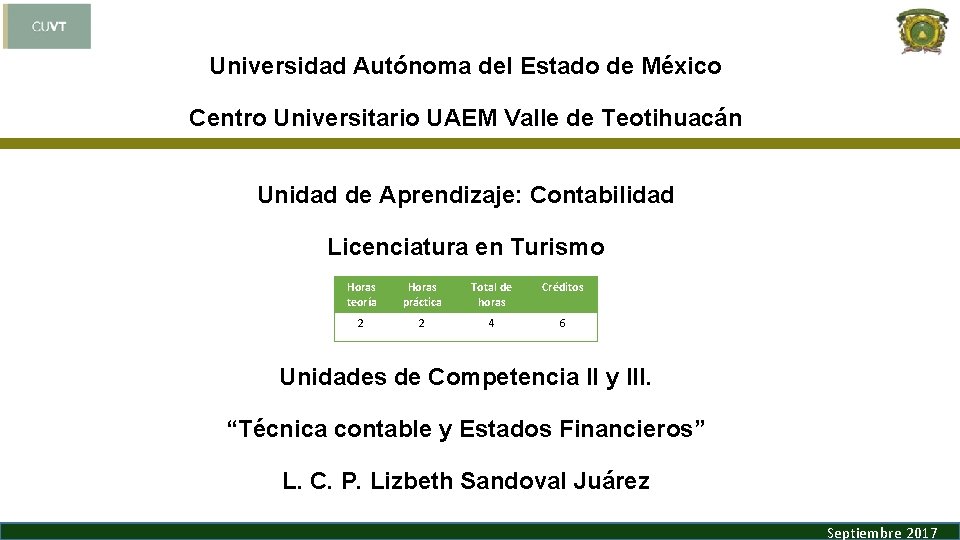 Universidad Autónoma del Estado de México Centro Universitario UAEM Valle de Teotihuacán Unidad de