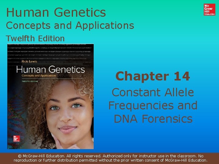 Human Genetics Concepts and Applications Twelfth Edition Chapter 14 Constant Allele Frequencies and DNA