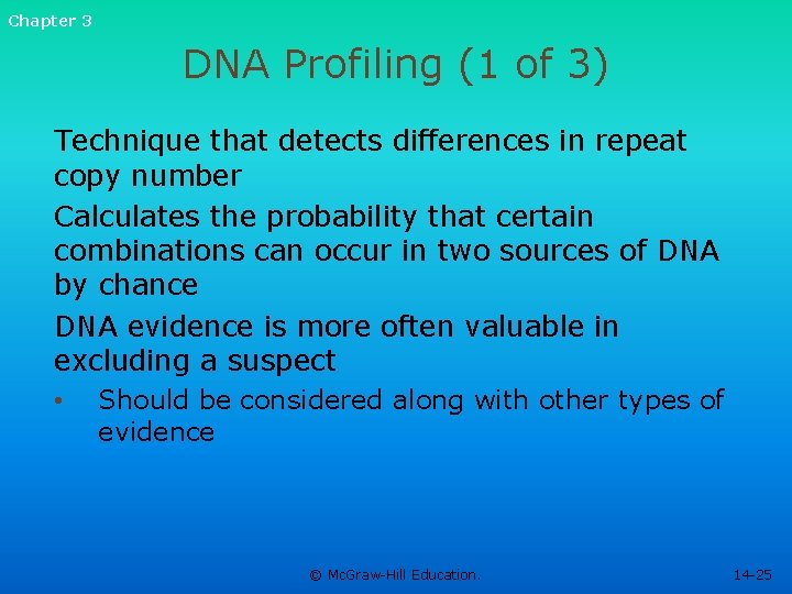 Chapter 3 DNA Profiling (1 of 3) Technique that detects differences in repeat copy