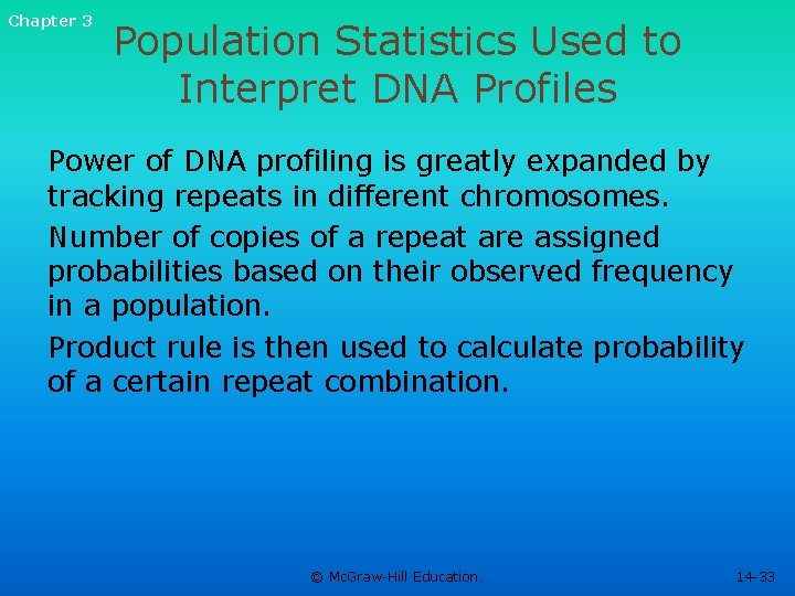 Chapter 3 Population Statistics Used to Interpret DNA Profiles Power of DNA profiling is