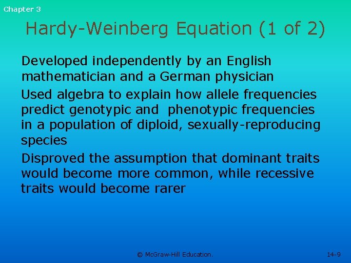 Chapter 3 Hardy-Weinberg Equation (1 of 2) Developed independently by an English mathematician and