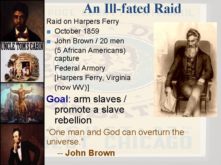 An Ill-fated Raid on Harpers Ferry ■ October 1859 ■ John Brown / 20