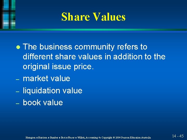Share Values l – – – The business community refers to different share values