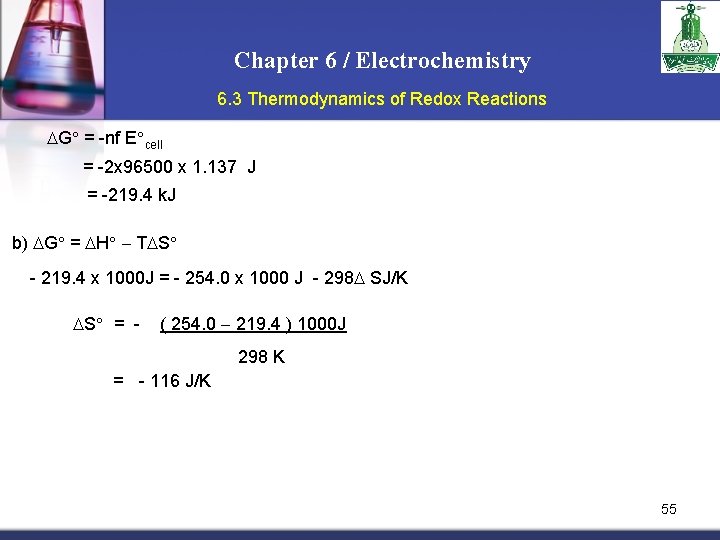 Chapter 6 / Electrochemistry 6. 3 Thermodynamics of Redox Reactions G = -nf E