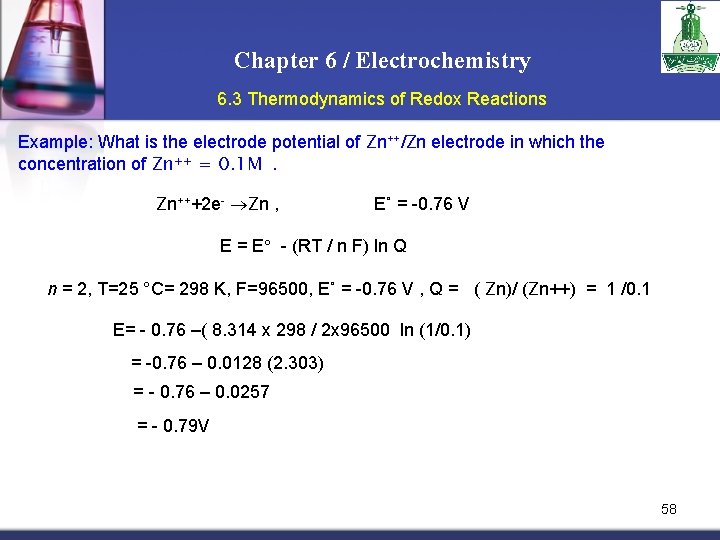 Chapter 6 / Electrochemistry 6. 3 Thermodynamics of Redox Reactions Example: What is the