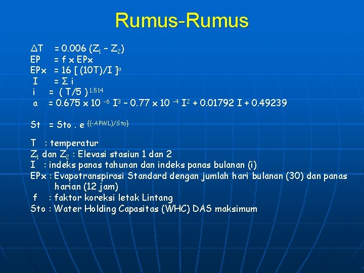 Rumus-Rumus ΔT = 0. 006 (Z 1 – Z 2) EP = f x