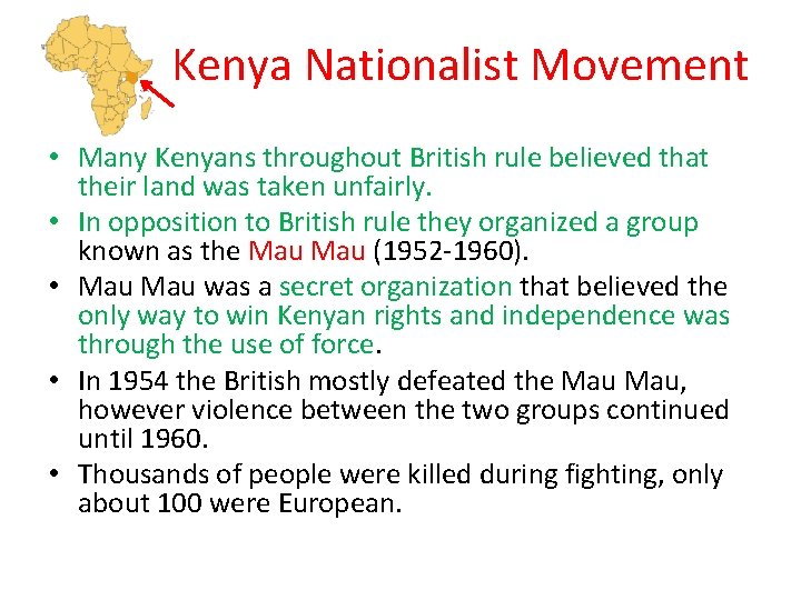 Kenya Nationalist Movement • Many Kenyans throughout British rule believed that their land was