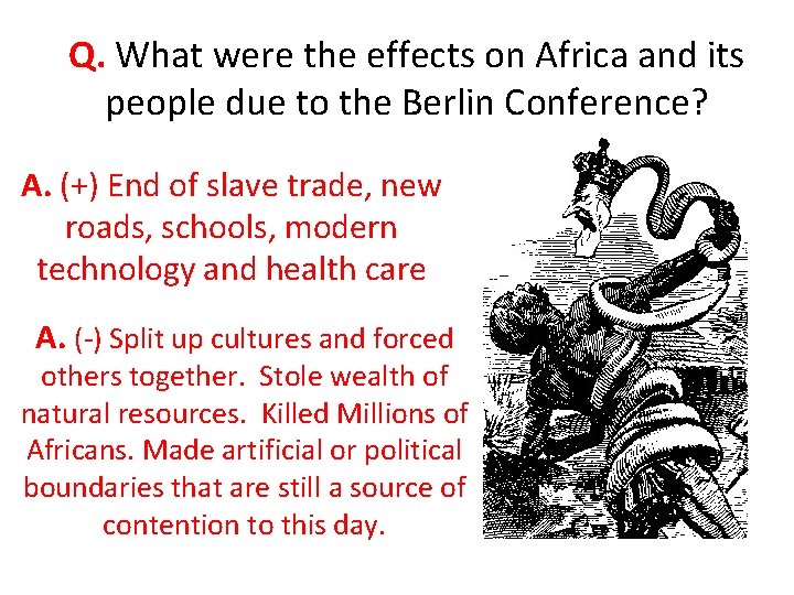 Q. What were the effects on Africa and its people due to the Berlin