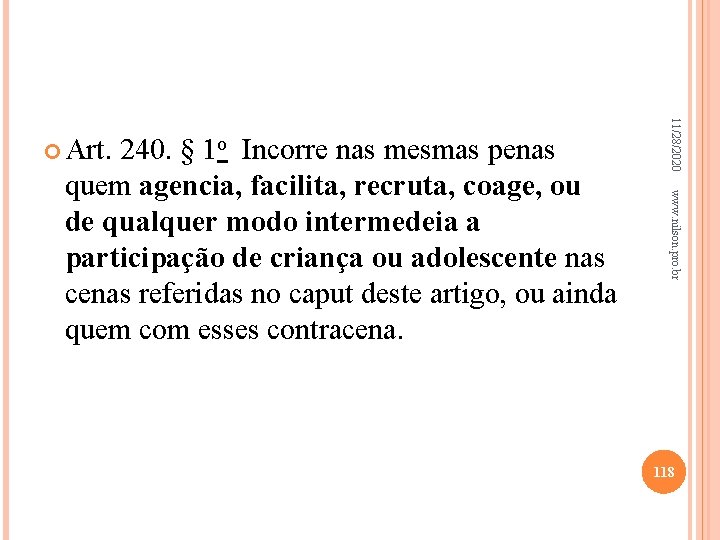 www. nilson. pro. br quem agencia, facilita, recruta, coage, ou de qualquer modo intermedeia