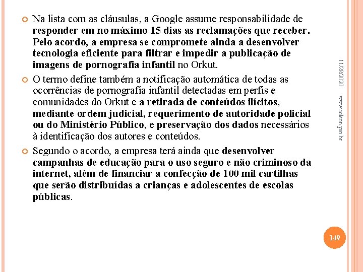  www. nilson. pro. br 11/28/2020 Na lista com as cláusulas, a Google assume