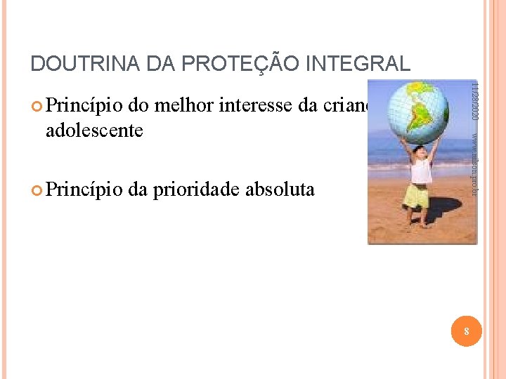 DOUTRINA DA PROTEÇÃO INTEGRAL 11/28/2020 Princípio do melhor interesse da criança e do www.