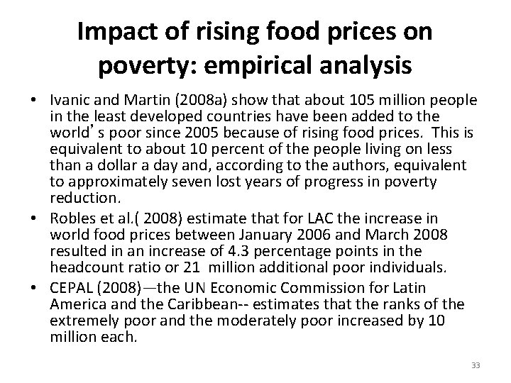 Impact of rising food prices on poverty: empirical analysis • Ivanic and Martin (2008