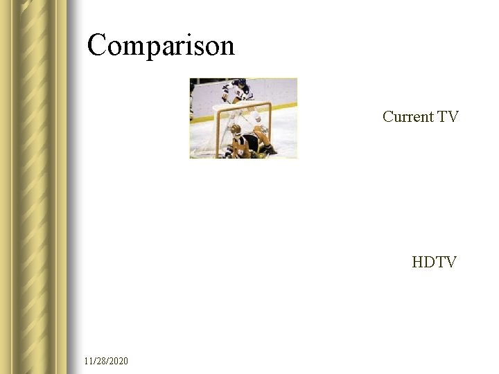 Comparison Current TV HDTV 11/28/2020 